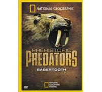 Prehistoric Predators Sabertooth National Geographic 2008