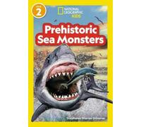 Prehistoric Sea Monsters (National Geographic Kids Readers, L (Copertina rigida)