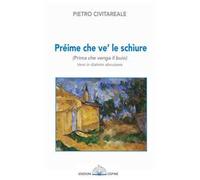 Préime che ve' le schìure (Prima che venga il buio). Versi in dialetto abruzzese