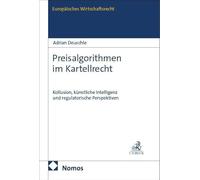 Preisalgorithmen im Kartellrecht: Kollusion, künstliche Intelligenz und regulatorische Perspektiven: 89