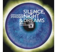 PREISNER, ZBIGNIEW - SILENCE, NIGHT & DREAMS