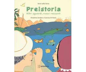Preistoria. Altri sguardi, nuovi racconti