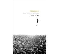 Prejudice: A Study in Non-Ideal Epistemology