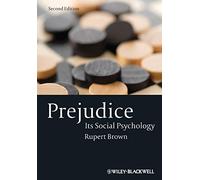 Prejudice: Its Social Psychology, 2nd Edition