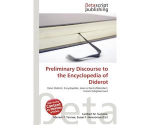 Preliminary Discourse to the Encyclopedia of Diderot: Denis Diderot, Encyclopédie, Jean Le Rond d'Alembert, French Enlightenment