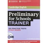 Preliminary for school trainer. Practice test without answers. Per gli Ist. Tecnici e professionali. Con CD Audio. Con espansione online [Lingua inglese]