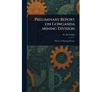 Preliminary Report on Gowganda Mining Division