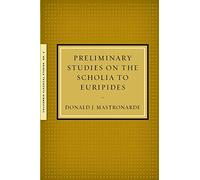 Preliminary Studies on the Scholia to Euripides