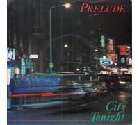 PRELUDE - CITY TONIGHT 7 INCH (7" VINYL 45) UK AFTER HOURS 1982