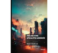 Prélude d'une apocalypse annoncée