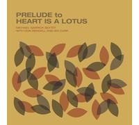 Prelude To A Heart Is A Lotus