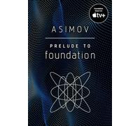 Isaac Asimov Prelude to Foundation (Tascabile) Foundation