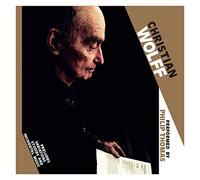 Wolff Christian - Preludes, Variations, Studies And Incidental Music Performed By Philip Thomas
