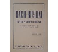 Preludi per corali d'organo - volume 2 - Busoni - Bach - Pianoforte