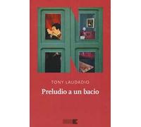 Preludio a un bacio