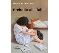 Preludio alla follia