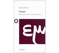 Preludio. Rito «senza nome» di ogni psicoterapia