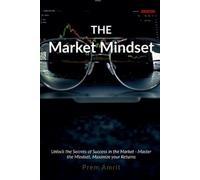Prem Amrit The Market Mindset (Tascabile)