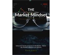 Prem Amrit The Market Mindset (Tascabile)