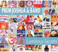 Prem Joshua & Band Luminous Secrets (CD) Album