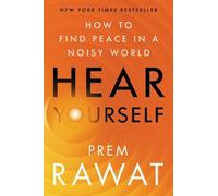 Prem Rawat Hear Yourself (Copertina rigida)