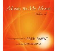 Prem Rawat - Music To My Heart Volume 2