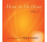 Prem Rawat Music to My Heart - Volume 2 (CD) Album
