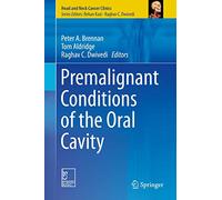 Premalignant Conditions of the Oral Cavity