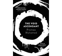 Premee Mohamed The Void Ascendant (Tascabile) Beneath the Rising Trilogy