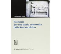 Premesse per uno studio sistematico delle fonti del diritto
