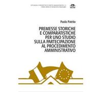 Premesse storiche e comparatistiche per uno studio sulla partecipazione al procedimento amministrativo