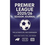 Premier League 2025/26 Season Journal: The Ultimate EPL Fan Companion