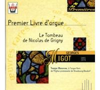 Le Tombeau de Nicolas de Grign - Premier Livre d Orgue