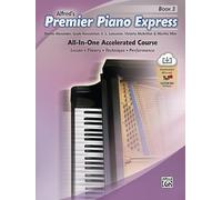 Premier Piano Express: All-in-one Accelerated Course, Book, Cd-rom & Online Audio & Software