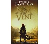 Première journée: Le Nom du vent