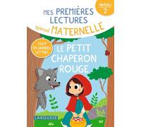 Première lecture spécial maternelle - Le petit chaperon rouge: Niveau 2