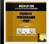 Premiere Performance Plus - Much of You