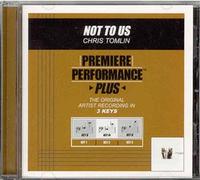 Premiere Performance Plus - Not To Us