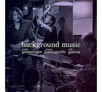 Preminger, Kamaguchi, Garcia - Background Music