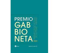 Premio Gabbioneta 2023. Premio di scultura. Edizione italiana e inglese. Ediz. bilingue