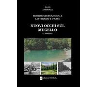 Premio Internazionale Letterario e d'Arte «Nuovi Occhi sul Mugello» 8ª edizione