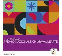 Premio Nazionale Chiaravalle Arte. 4ª edizione