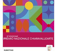 Premio nazionale ChiaravalleArte 5ª edizione