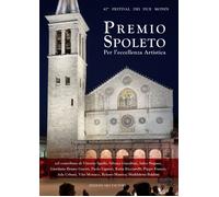 Premio Spoleto 2024. Per l'eccellenza artistica - Nugnes S. (cur.)