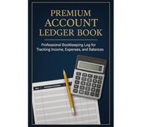 Premium Account Ledger Book: Large 8.5” x 11” Cash Book Register for Small Business, Expense Tracker, Income & Expense Journal, 100 Pages: ... for Tracking Income, Expenses, and Balances