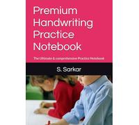 Premium Handwriting Practice Notebook: The Ultimate & comprehensive Practice Notebook
