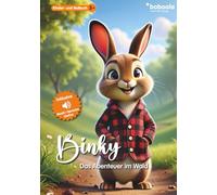 Premium Kinderbuch: Binky - das Abenteuer im Wald | 99 Seiten (boboola - Kinderbücher der nächsten Generation)
