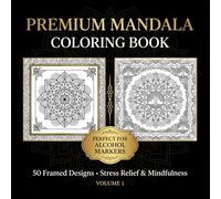 Premium Mandala Coloring Book for Alcohol Markers: 50 Framed Designs with BLACK Separator Pages - Anti-Bleed Adult Coloring Book for Stress Relief & ... Ohuhu, Prismacolor Bold & Easy Patterns