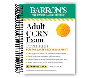 Premium per l'esame CCRN per adulti: per l'ultimo progetto di esame, include 3 test pratici, revisione completa e preparazione allo studio online (Barron's Test Prep)