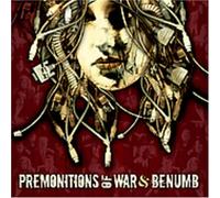 Premonitions of War - Premonitions of War/Benumb